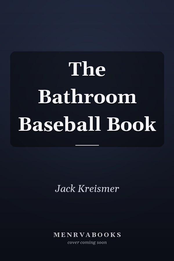 The Bathroom Baseball Book