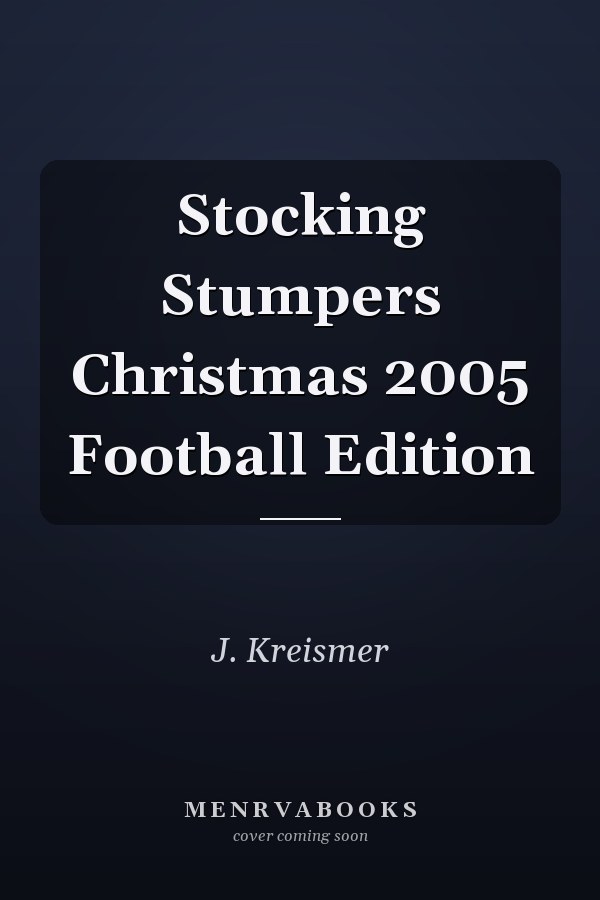 Stocking Stumpers Christmas 2005 Football Edition