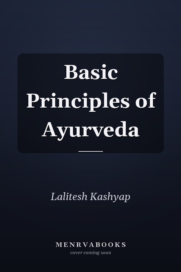 Basic Principles of Ayurveda