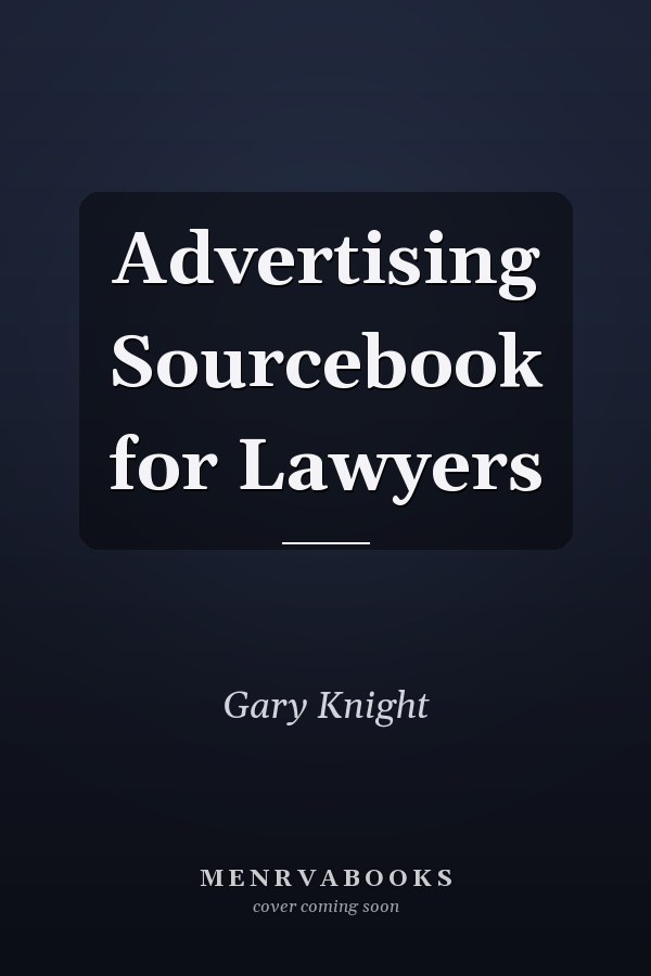 Advertising Sourcebook for Lawyers