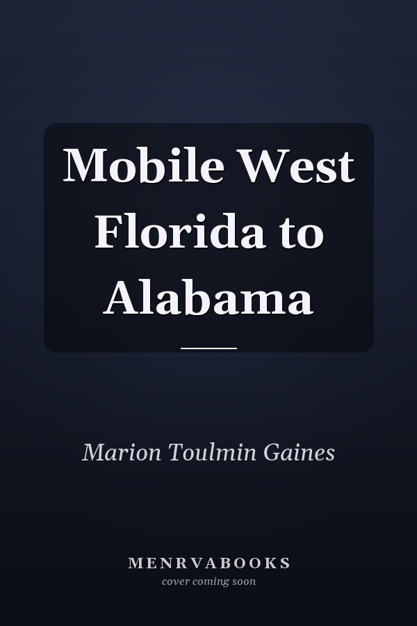 Mobile West Florida to Alabama