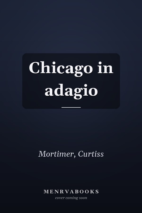 Chicago in adagio