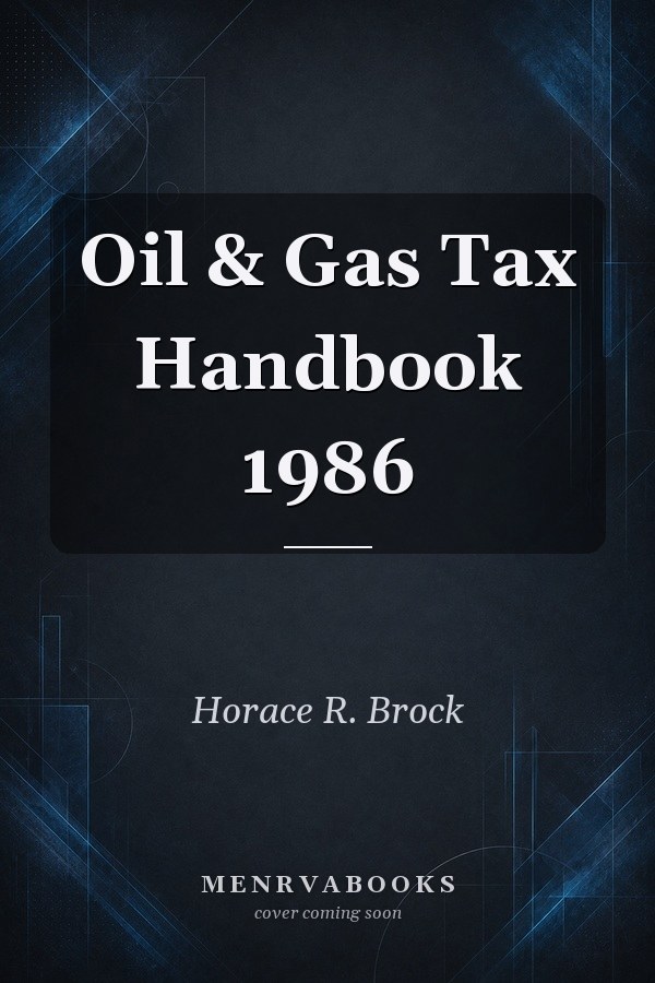 Oil & Gas Tax Handbook 1986