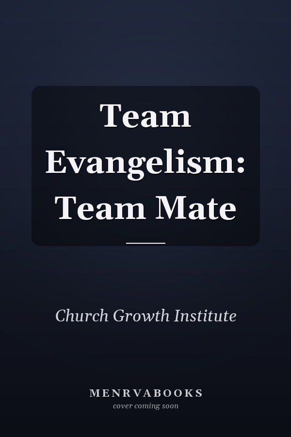 Team Evangelism: Team Mate