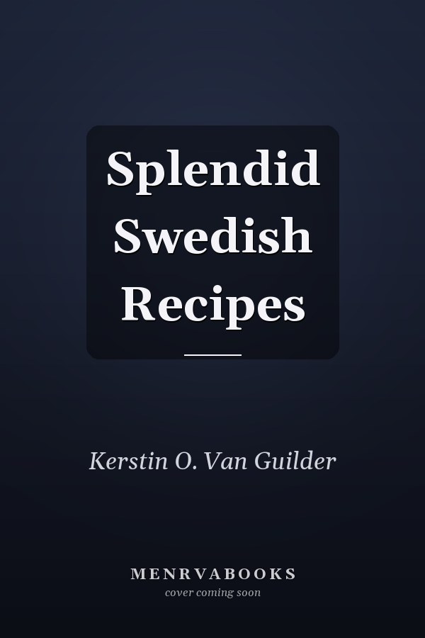 Splendid Swedish Recipes