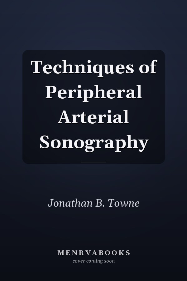 Techniques of Peripheral Arterial Sonography