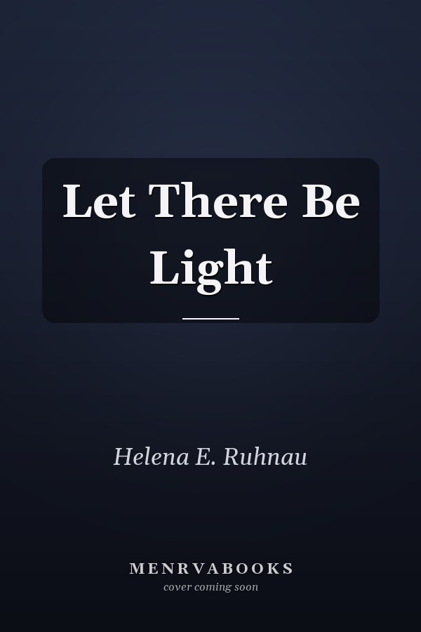 Let There Be Light