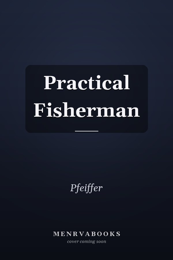 Practical Fisherman