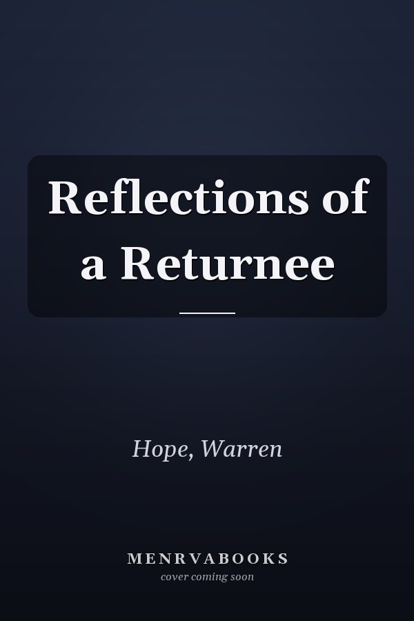 Reflections of a Returnee