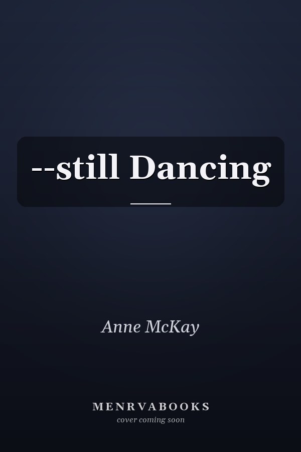 --still Dancing
