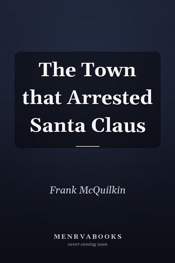 The Town that Arrested Santa Claus