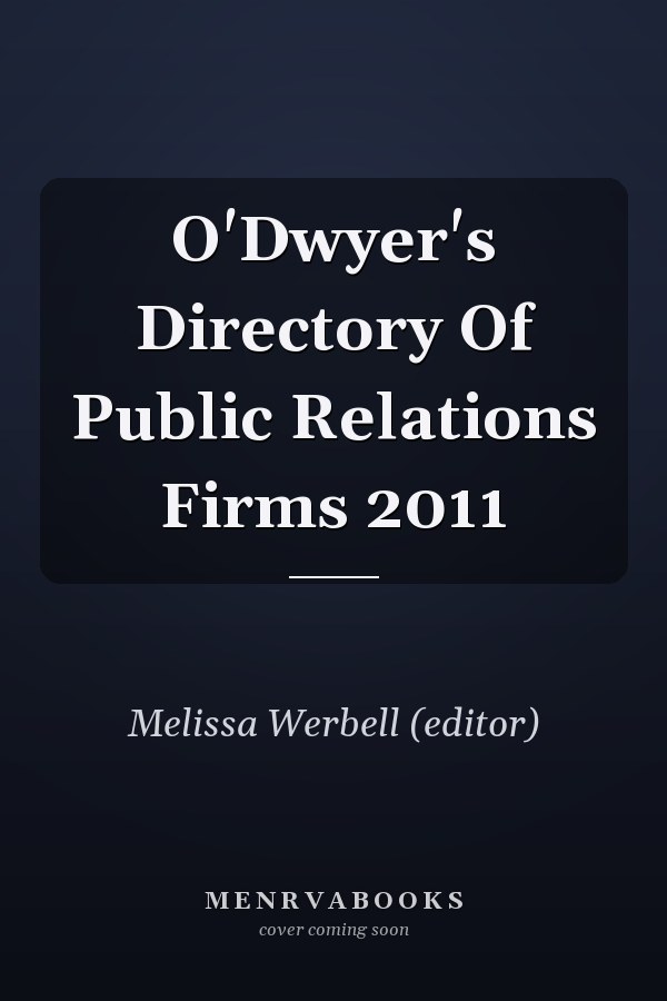 O'Dwyer's Directory Of Public Relations Firms 2011