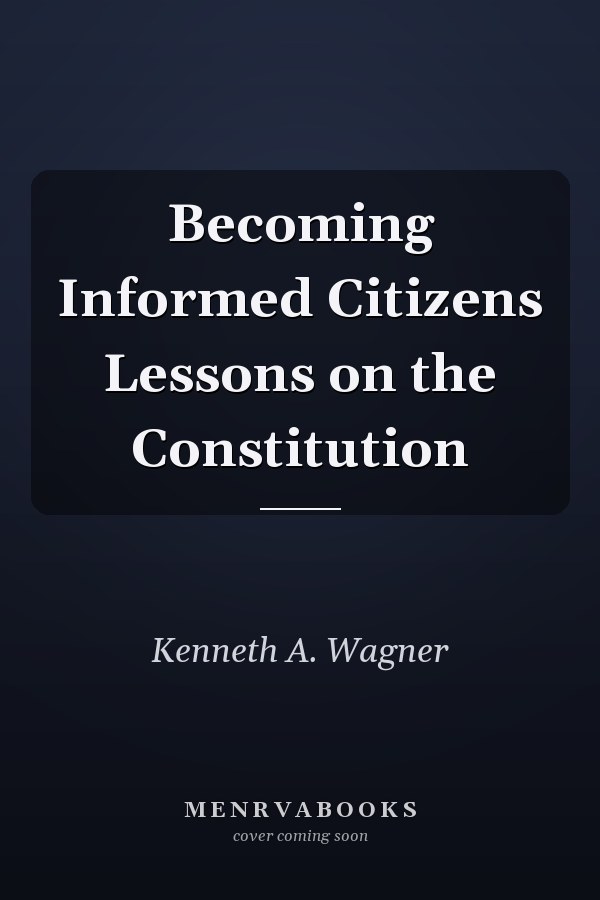 Becoming Informed Citizens Lessons on the Constitution