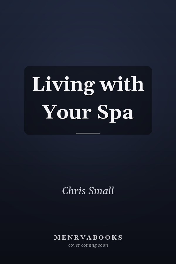 Living with Your Spa