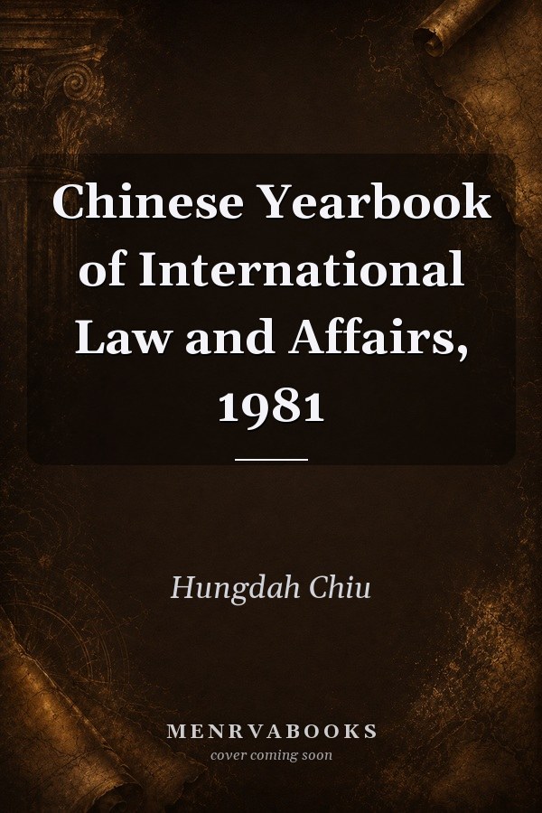 Chinese Yearbook of International Law and Affairs, 1981