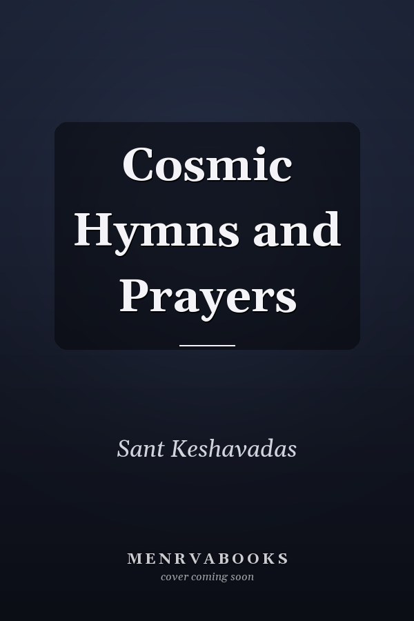Cosmic Hymns and Prayers