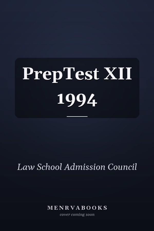 PrepTest XII 1994