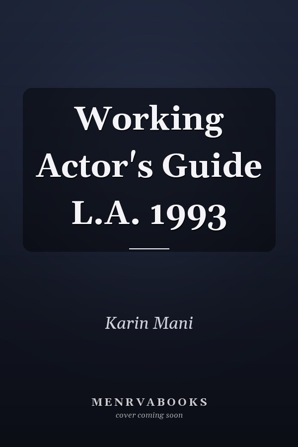 Working Actor's Guide L.A. 1993