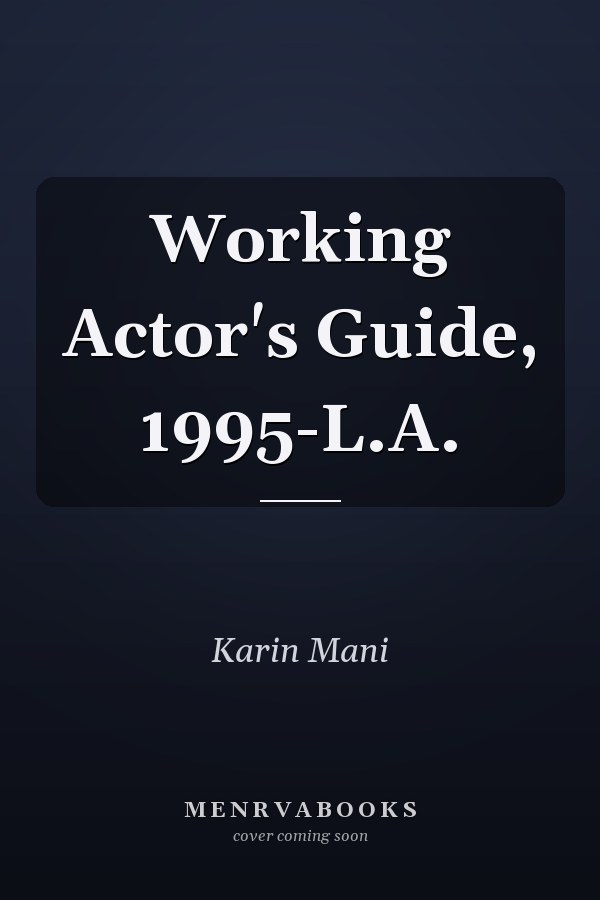 Working Actor's Guide, 1995-L.A.