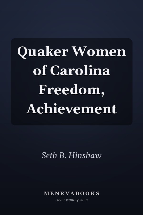 Quaker Women of Carolina Freedom, Achievement