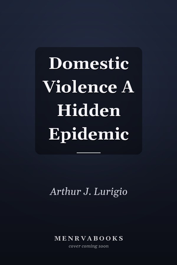 Domestic Violence A Hidden Epidemic