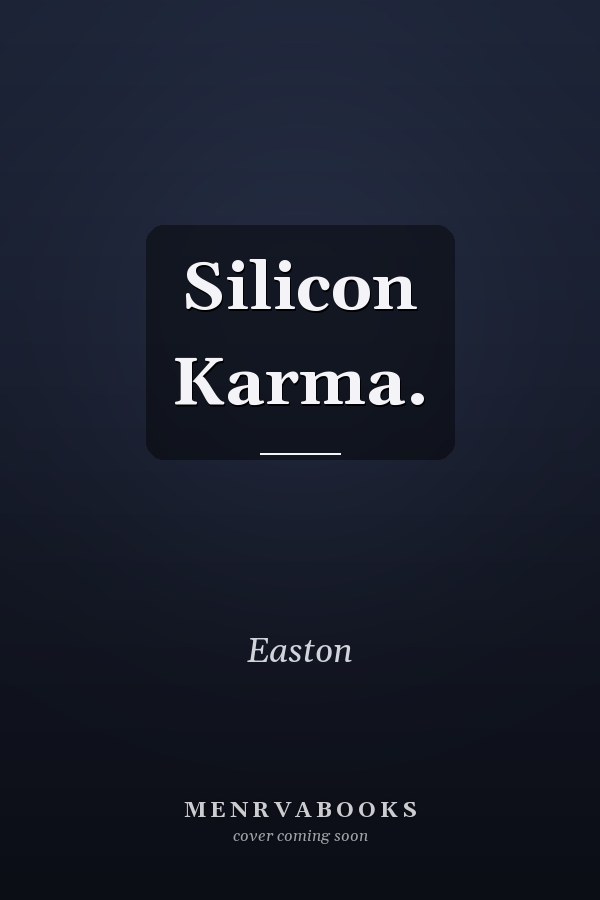 Silicon Karma.