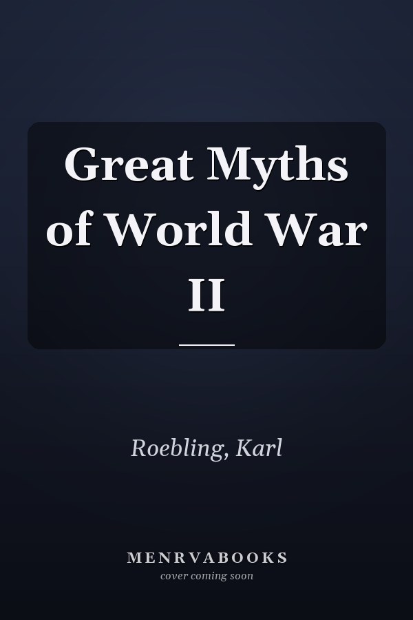 Great Myths of World War II