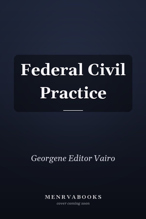 Federal Civil Practice