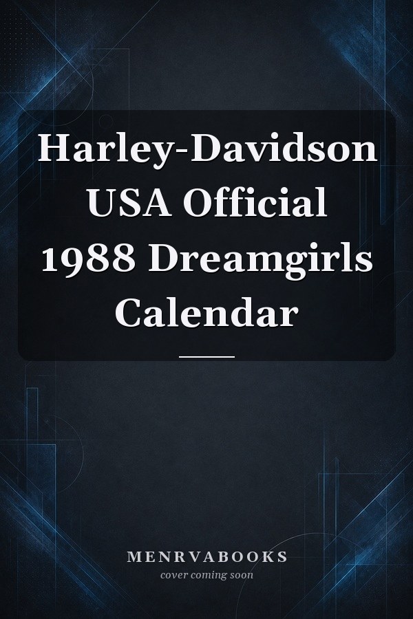 Harley-Davidson USA Official 1988 Dreamgirls Calendar
