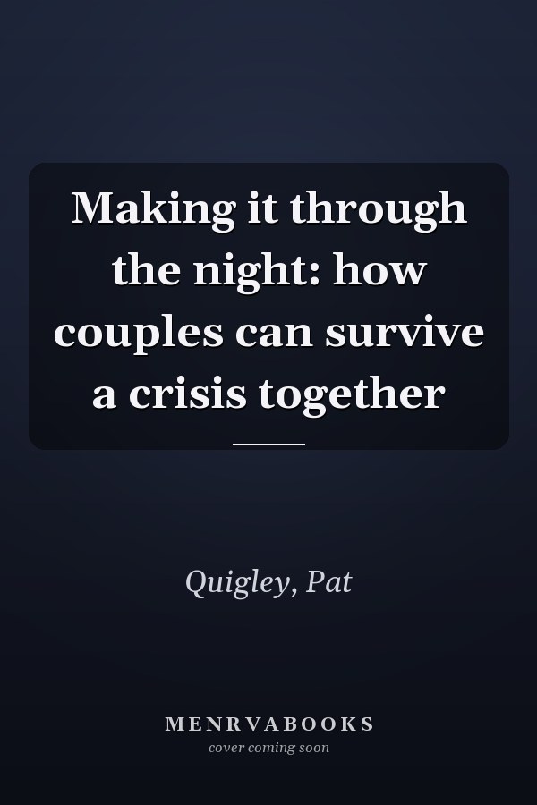 Making it through the night: how couples can survive a crisis together