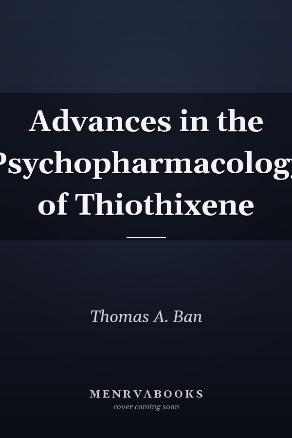 Advances in the Psychopharmacology of Thiothixene