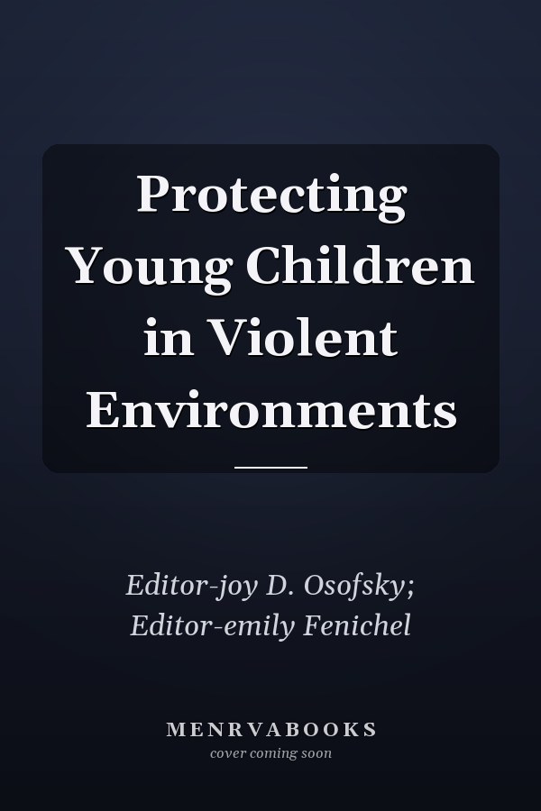 Protecting Young Children in Violent Environments
