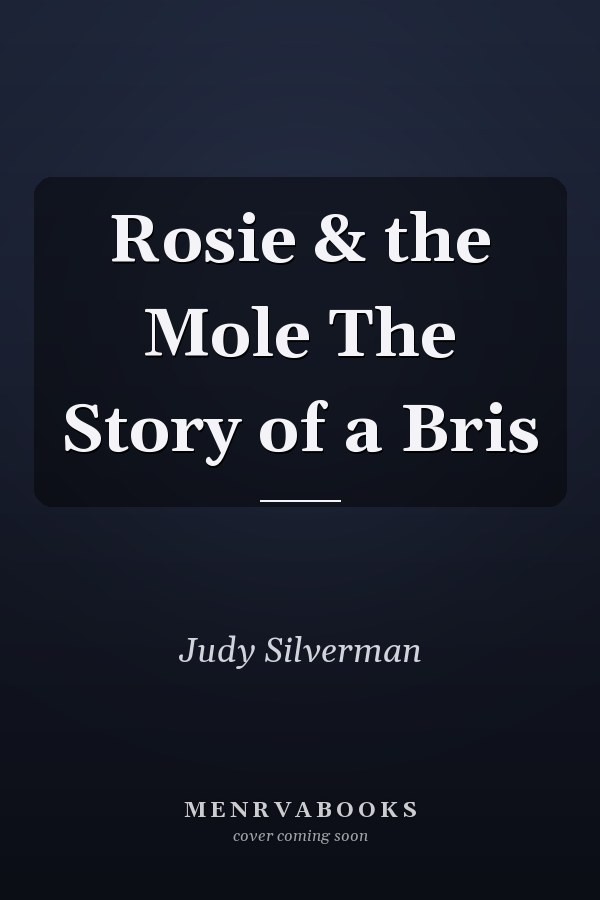 Rosie & the Mole The Story of a Bris