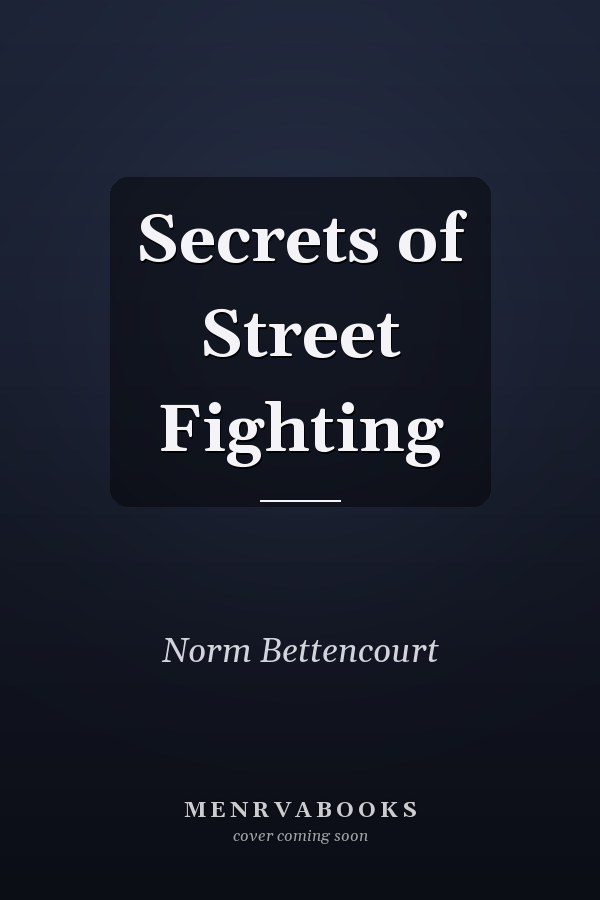 Secrets of Street Fighting