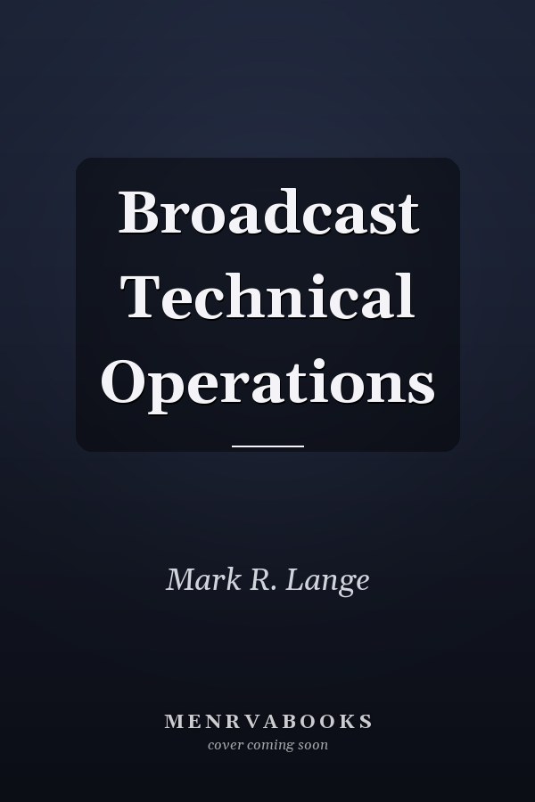 Broadcast Technical Operations