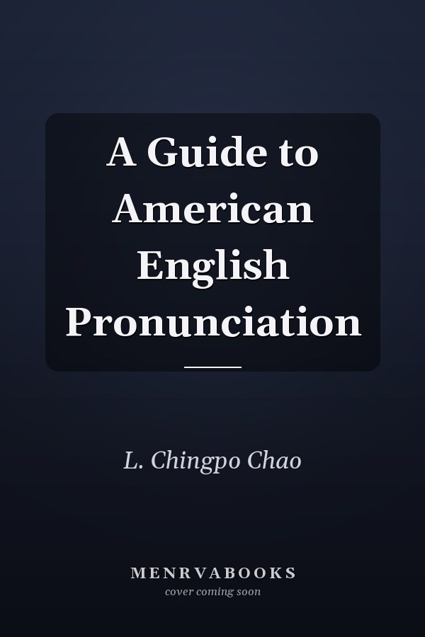 A Guide to American English Pronunciation