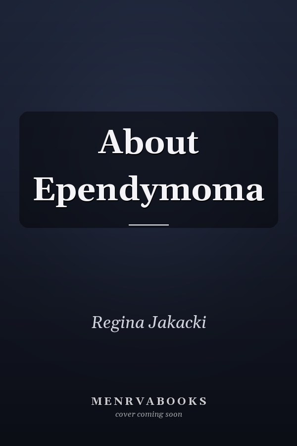 About Ependymoma
