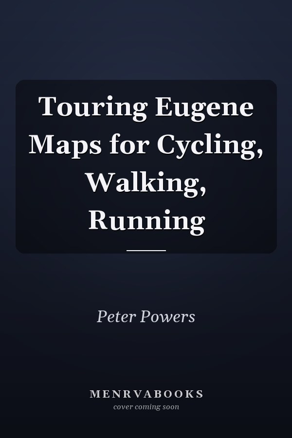 Touring Eugene Maps for Cycling, Walking, Running