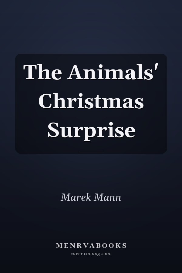 The Animals' Christmas Surprise