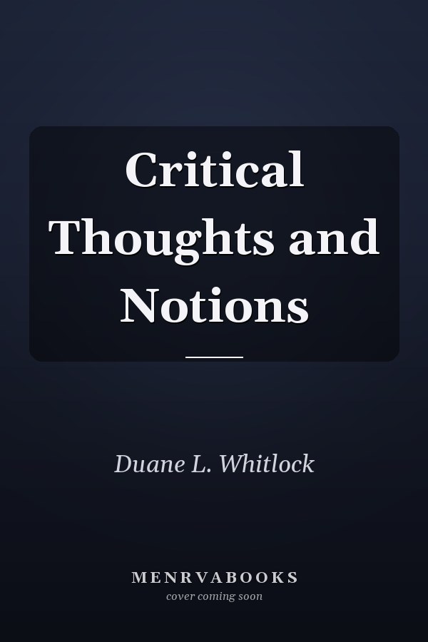 Critical Thoughts and Notions