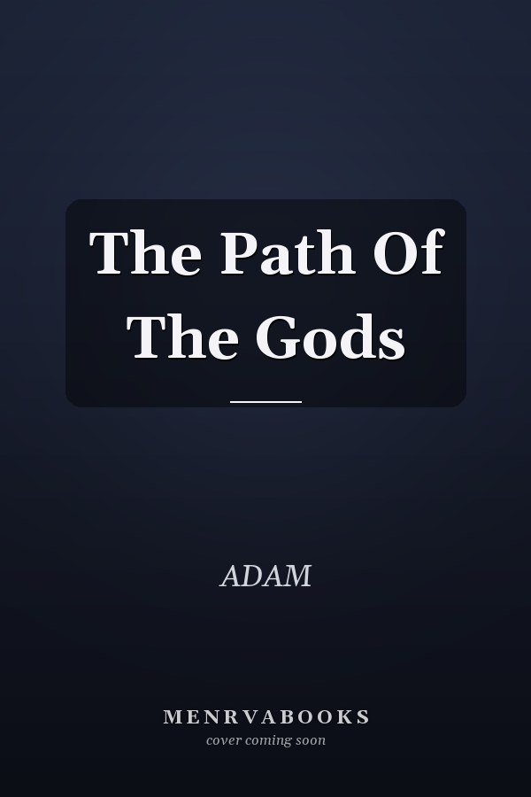 The Path Of The Gods