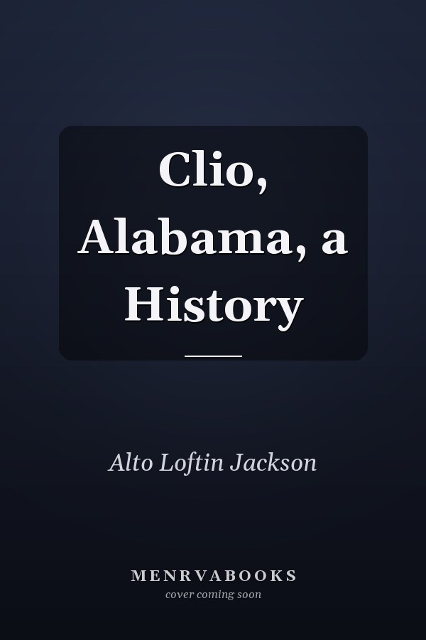 Clio, Alabama, a History