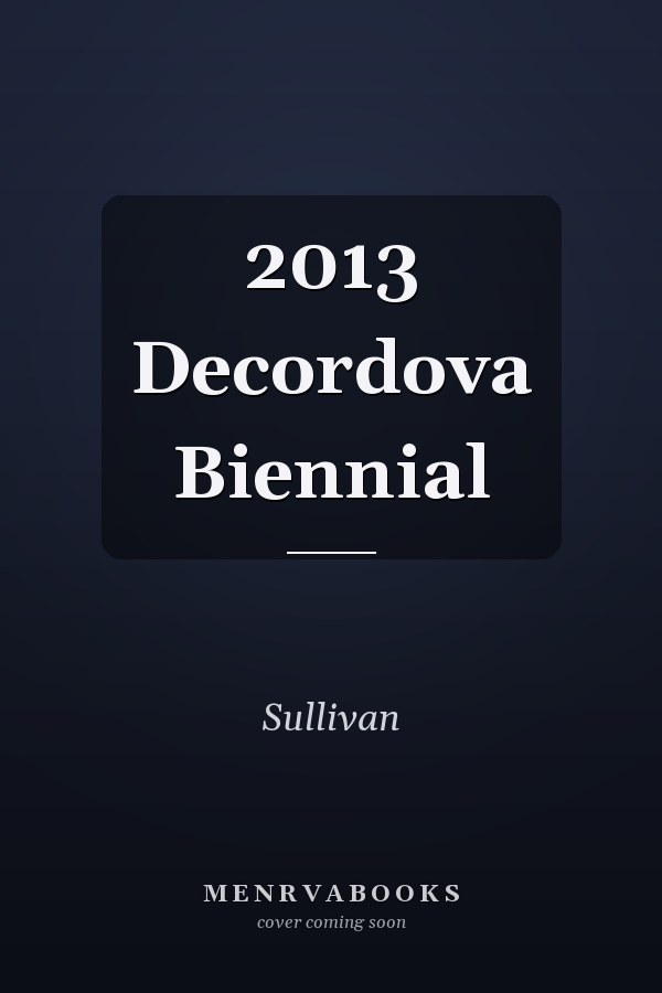 2013 Decordova Biennial