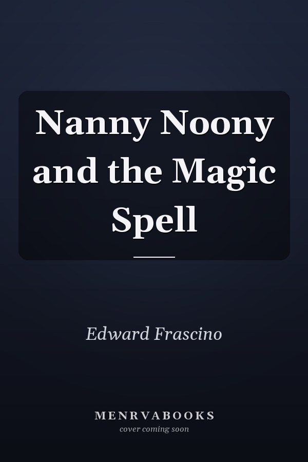 Nanny Noony and the Magic Spell