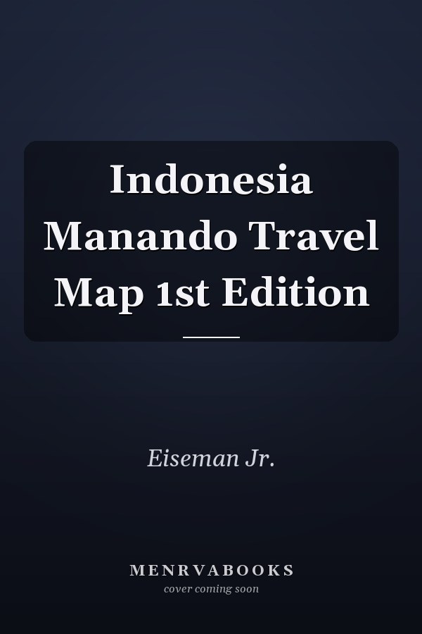 Indonesia Manando Travel Map 1st Edition