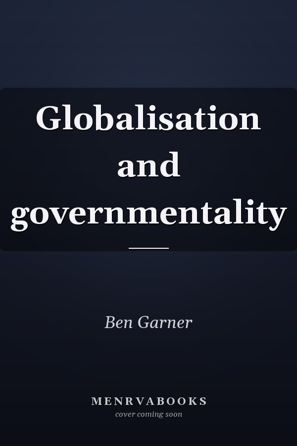 Globalisation and governmentality