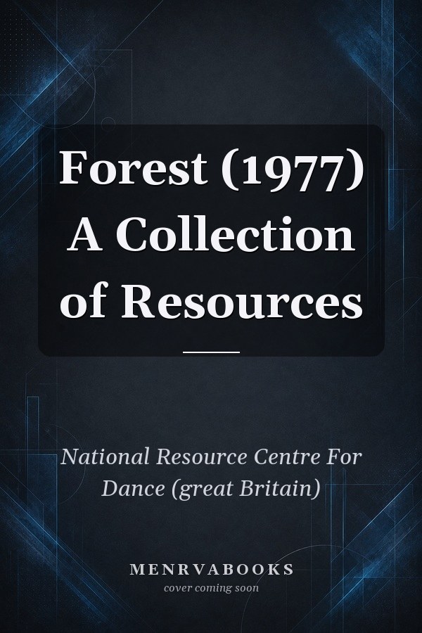 Forest (1977) A Collection of Resources