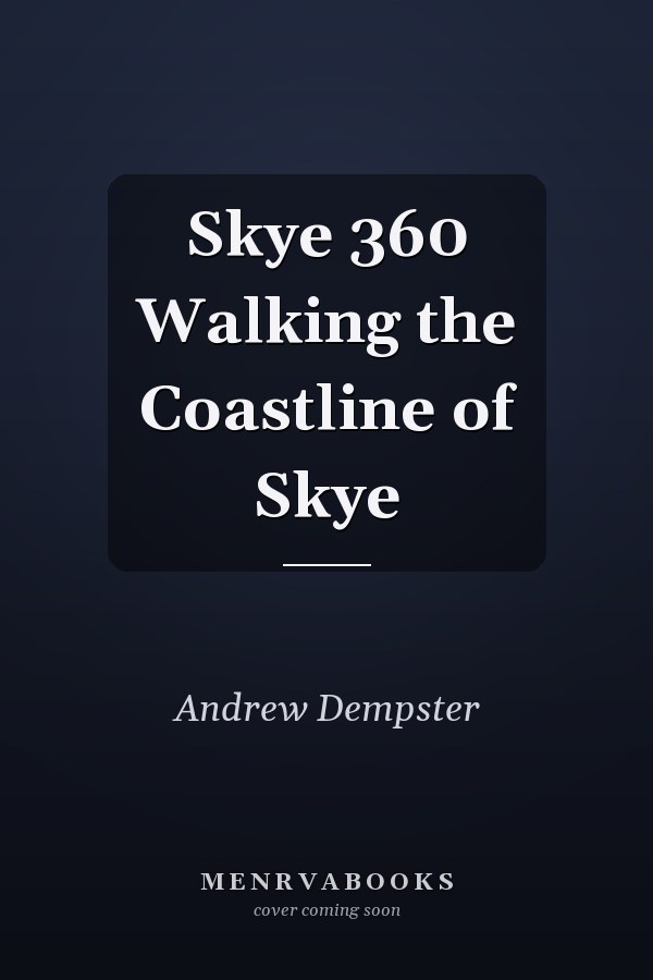 Skye 360 Walking the Coastline of Skye