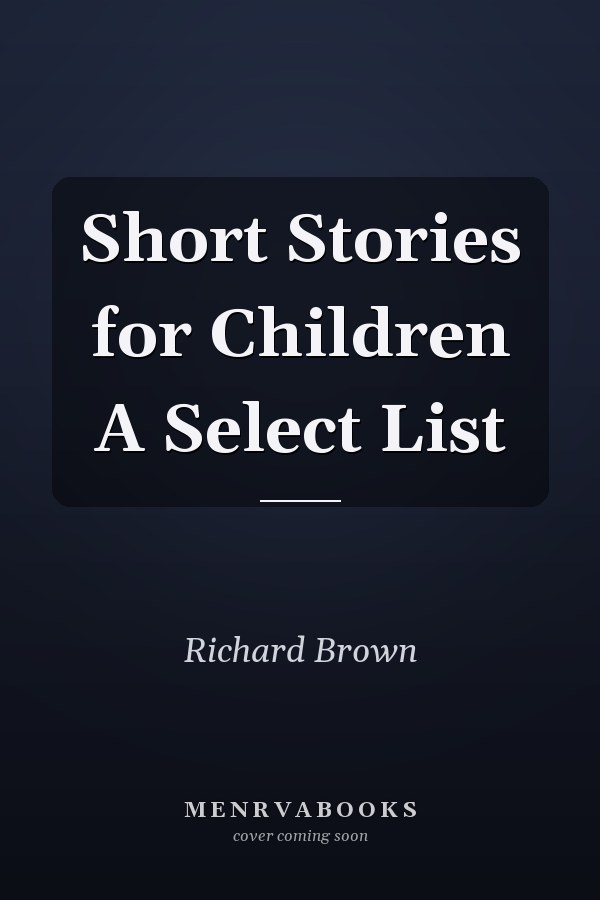Short Stories for Children A Select List