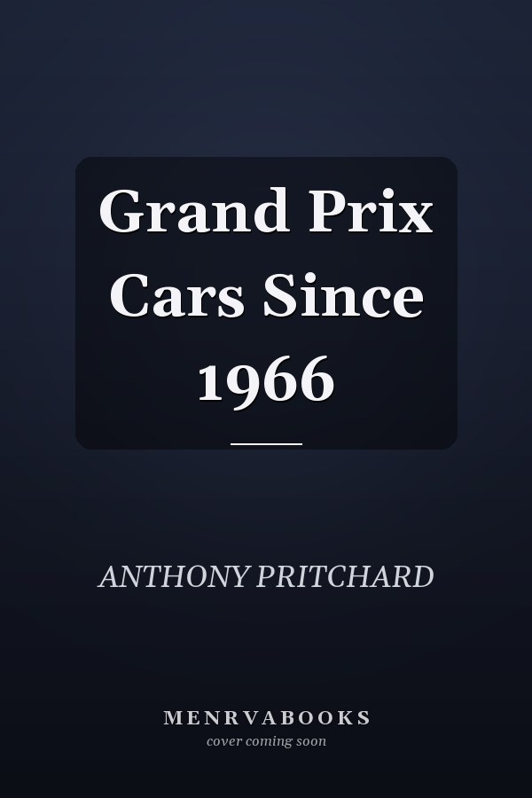 Grand Prix Cars Since 1966